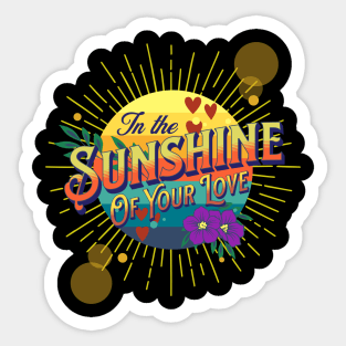 Sunshine Of Your Love Sticker